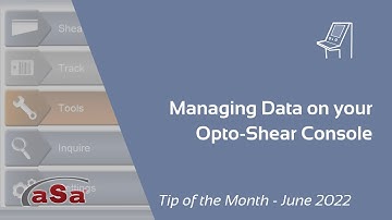 Managing Data on Your Opto Shear Console - aSa.Studio Tip of the Month June 2022
