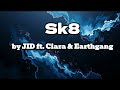 Sk8 Lyrics Video By JID Ft Ciara Earthgang mp3