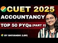 CUET Accountancy Past Paper Questions Solved by Topper | CUET 2025
