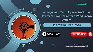 An Ingenious Technique to Track the Maximum Power Point for a Wind Energy System