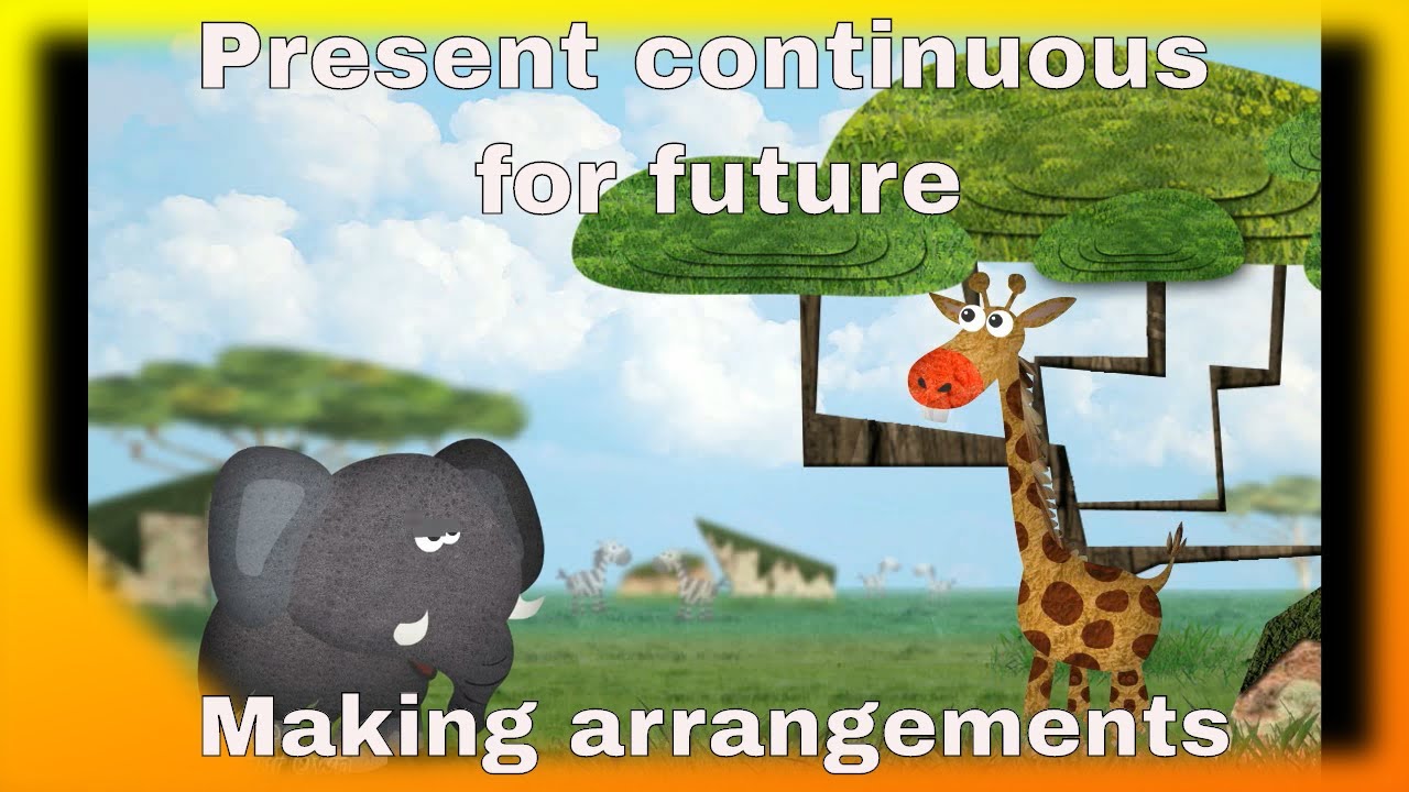 how to practice present continuous for future arrangements conversation