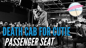 Death Cab For Cutie - Passenger Seat (Live at the Edge)