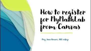 How to Register for MyMathLab from Canvas (for students)