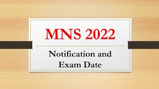 MNS 2022 Notification and Exam date | by @MNS Prep