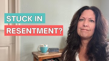 3 Ways Resentments Hurt and How to Start Healing