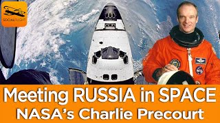 Meeting RUSSIA in SPACE!  Astronaut Charlie Precourt on SocialFlight Live by SocialFlight 317 views 1 month ago 1 hour, 2 minutes