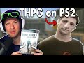 THPG on PS2 PLAYTHROUGH FOR THE FIRST TIME