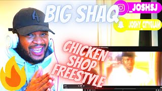 BIG SHAQ - CHICKEN SHOP FREESTYLE (REACTION) VIDEO!!🐔