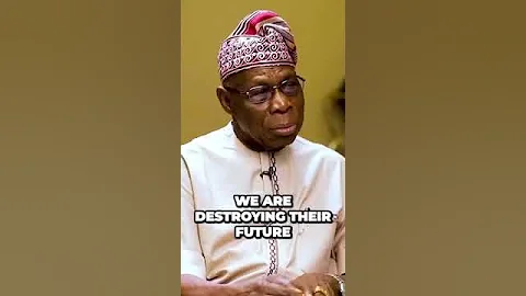 What you didnt know about the future of young Nigerians. Obasanjo Speaks