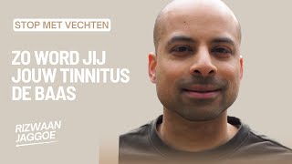 Zo word jij de baas over jouw tinnitus