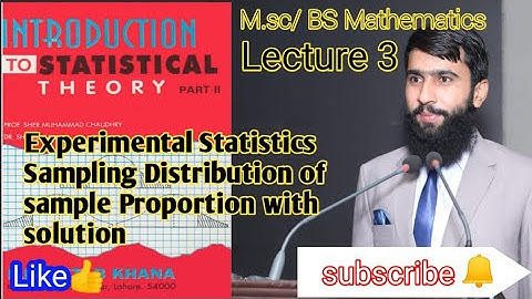 Experimental statistics: Sampling Distribution of sample proportion examples solution/Urdu/MSc/Lec 3