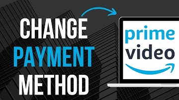 How To Change Payment Method On Amazon Prime (2023)