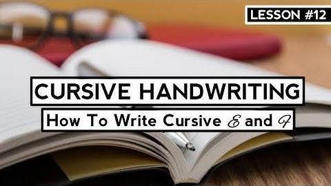 Cursive Handwriting | Lesson # 12 | E and F| Educational Channel Pk
