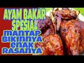 AYAM BAKAR SPESIAL // GAMPANG DAN ENAK BIKINNYA