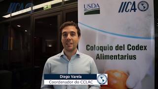 Colóquio CODEX Alimentarius - Depoimento: Coordenador do CCLAC Diego Varela