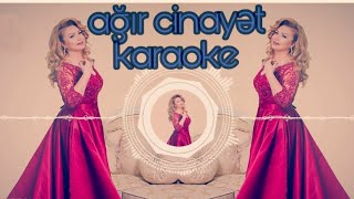 Konul Kerimova - Ağır cinayət   karaoke