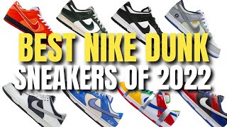 BEST Nike Dunks of 2022. This Top 10 List Changes the Game
