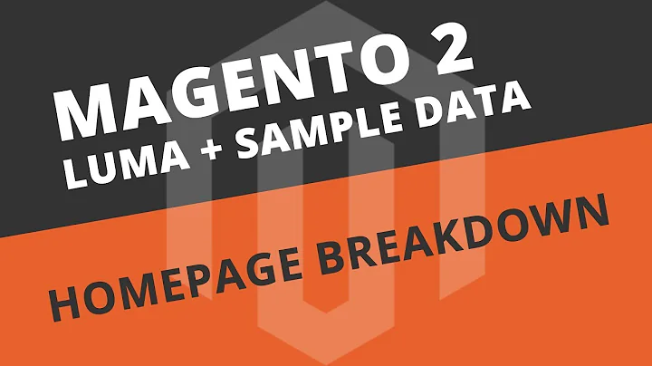 Home Page Demo Explained - Magento 2 Luma Sample Data Tutorial