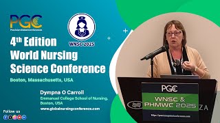 Dympna O Carroll - Testimonial At World Nursing Science Conference Wnsc 2025, Boston, Ma, Usa