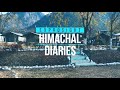 Himachal diaries  travel film  cinematic  exprosight