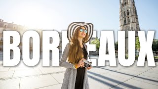 Top 10 Things to do in Bordeaux - Travel Video