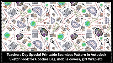 Teachers Day Special Printable Seamless Pattern in Autodesk Sketchbook
