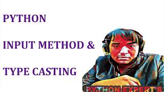 Python Tutorials In Hindi #18. PYTHON INPUT METHOD & TYPE CASTING