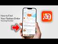 How to Find Your Taobao Order Tracking Number After Payment