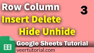 Google Sheets | How to Insert Delete Hide Unhide Rows Column in Google Sheets
