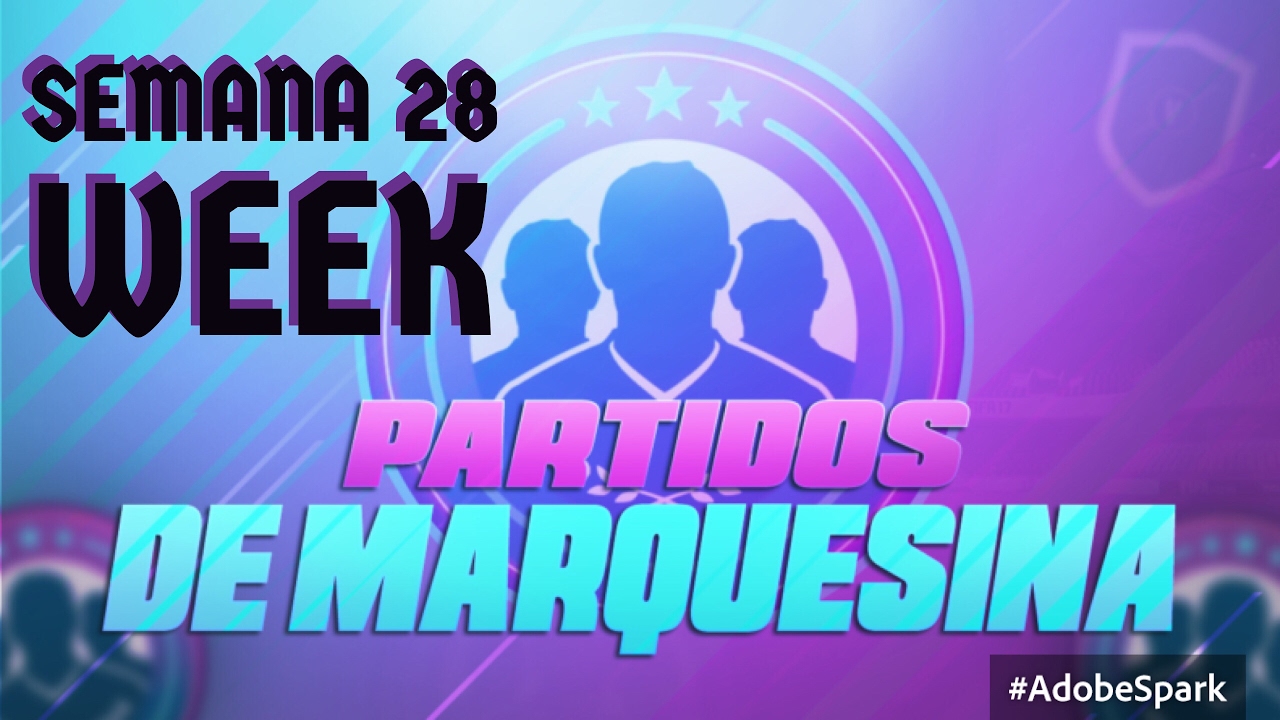 FIFA FUT SBC Partidos De Marquesina Semana 28 SÚPER BARATO