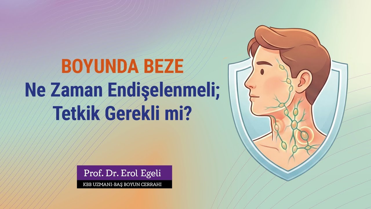 Boyundaki Bezeler Tehlikeli mi? Ne Zaman Endişelenmeli, Tetkik Gerekli mi?