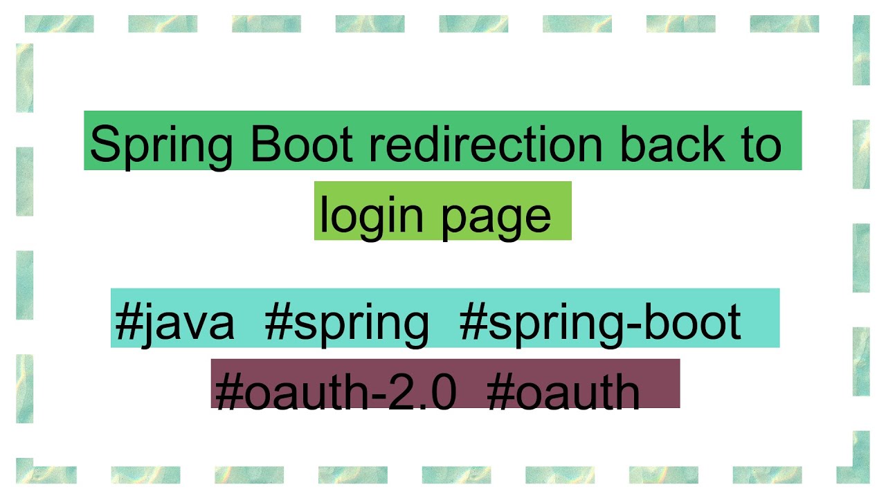 Spring Boot redirection back to login page - YouTube