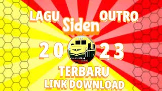 Lagu Outro @SidenRailfans17 Terbaru 2023   Link Download