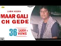 LABH HEERA l MAAR GALI CH GEDE l LATEST PUNJABI SONG 2018 l ANAND MUSIC l NEW PUNJABI SONG Mp3