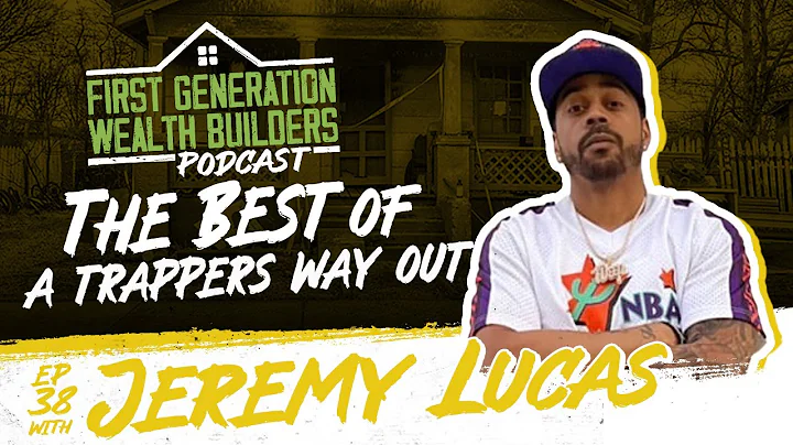 The Best of A Trappers Way Out with Jeremy Lucas