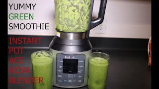 Easy Instant Pot Ace Nova Blender Green & Fruit Smoothie
