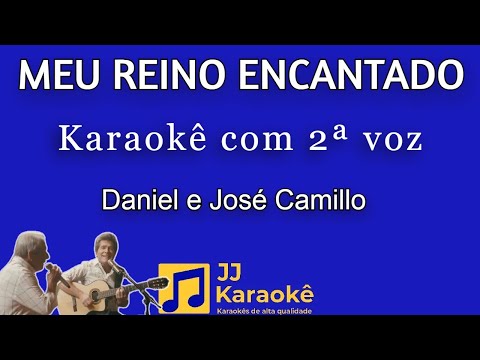 Video thumbnail for Meu reino encantado - Daniel e José Camillo - karaokê com 2ª voz (cover)