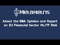 About the EBA Opinion and Report on EU Financial Sector ML/TF Risk