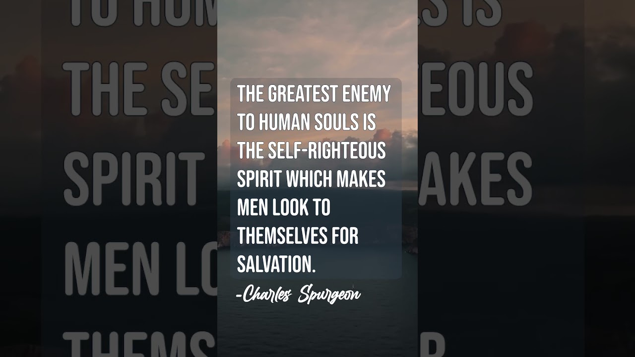 Charles Spurgeon Quote on Self-Righteousness