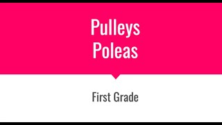 USC Young Scientists Program - First Grade - Fall Semester - Pulleys