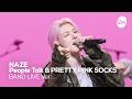 4K NAZE People Talk PRETTY PINK SOCKS Band LIVE It S Live K POP Live Music Show 
