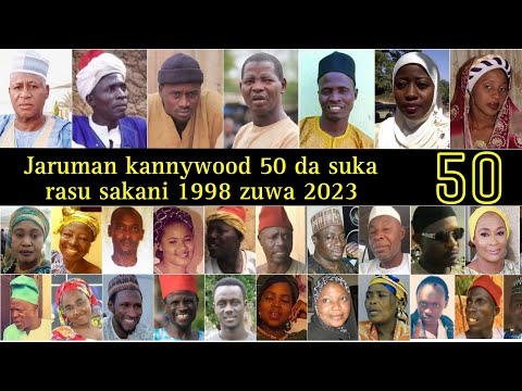 Kalli jaruman kannywood 50 da suka rasu sakanin 1998 zuwa 2023 da wasu da wasu basu sani ba.