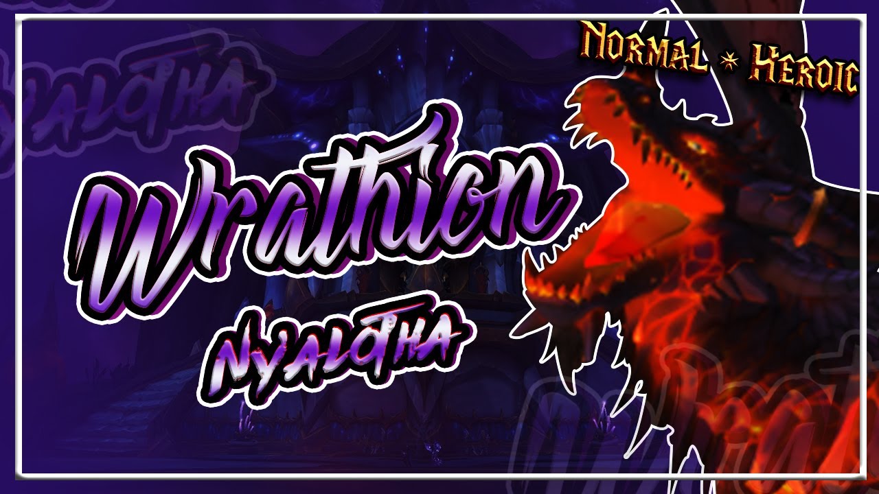 Wrathion│Ny'alotha, the Waking City│QUICK GUIDE (Normal & Heroic)