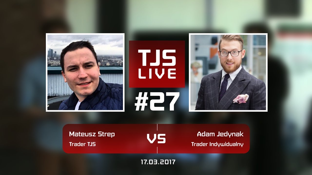 Mateusz Strep (TraderTJS) vs Adam Jedynak (Trader Indywidualny), #27 TJS Live james charles twitter
