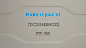 Toughbook55 - Make it yours!
