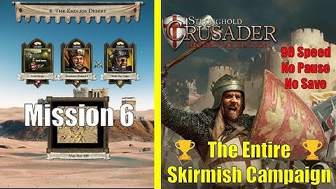 Stronghold Crusader DEFINITIVE EDITION -  Mission 6 - The Endless Desert
