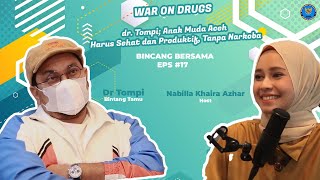 PODCAST BNN ACEH #17 :  Dr Tompi ; Anak Muda Aceh Harus Sehat dan Produktif, Tanpa Narkoba.