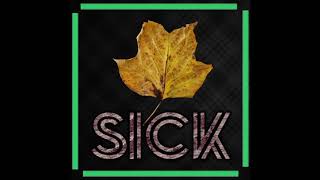 Sick (Official Audio)