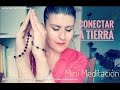 Conectar con Tierra - Mini Meditación guiada