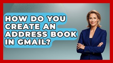 How Do You Create An Address Book In Gmail? - TheEmailToolbox.com